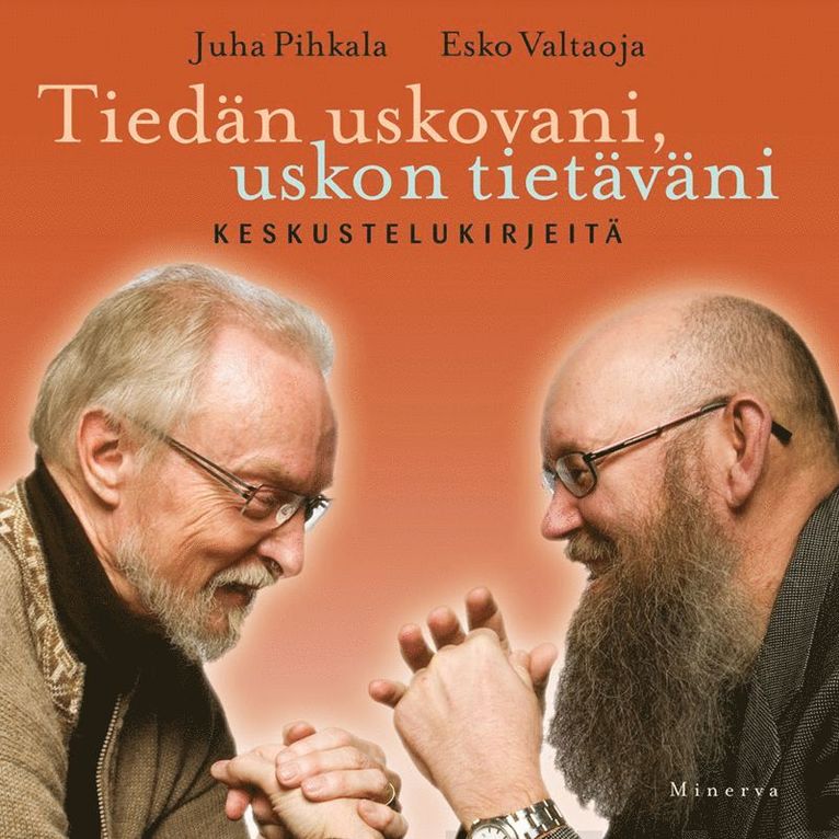 Esko Valtaoja, Juha Pihkala - Tiedän uskovani, uskon tietäväni, Ljudbok