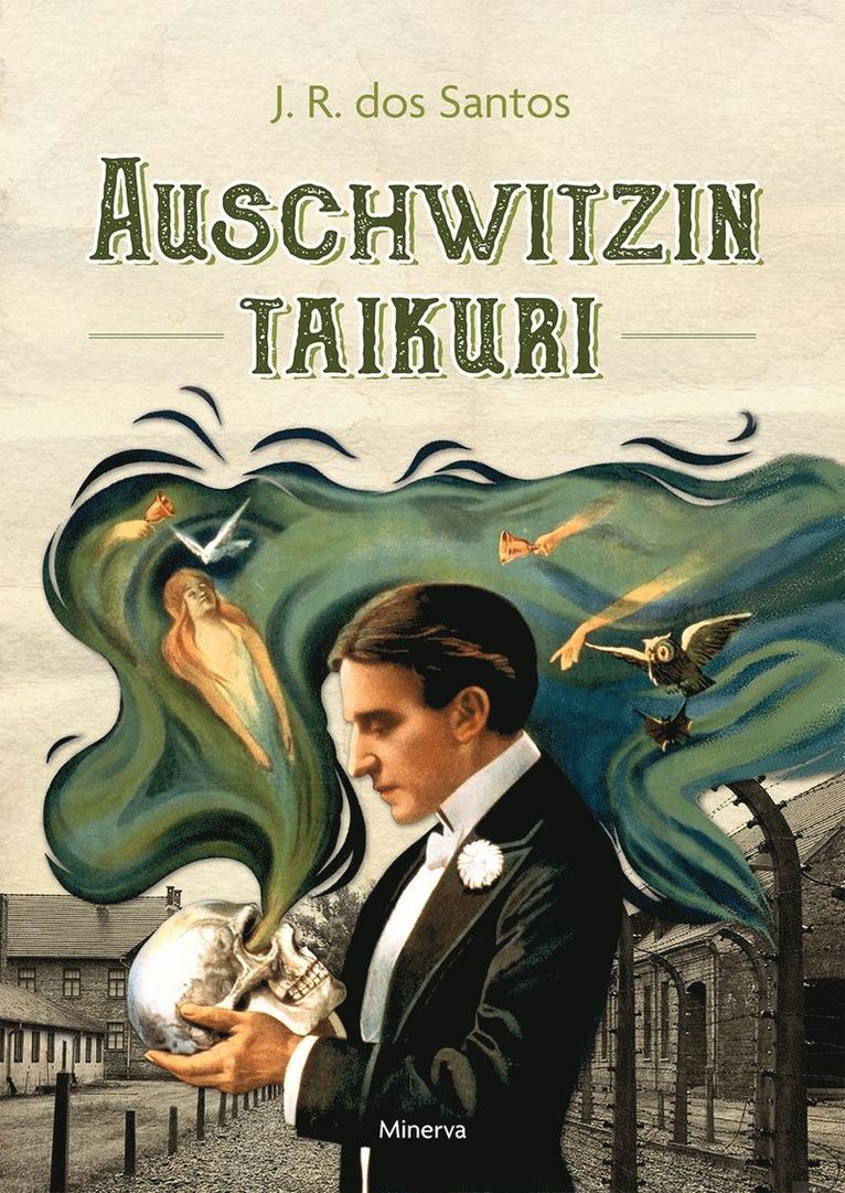 José Rodrigues Dos Santos - Auschwitzin taikuri, E-bok