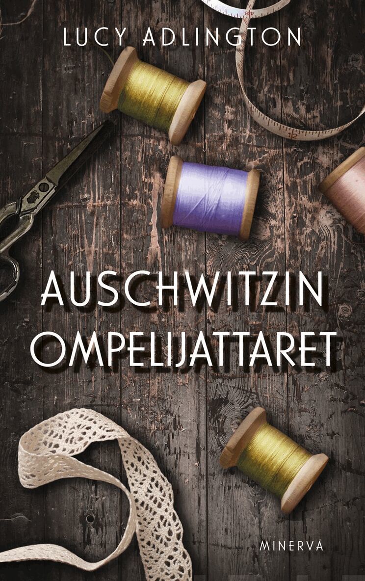 Lucy Adlington - Auschwitzin ompelijattaret, E-bok