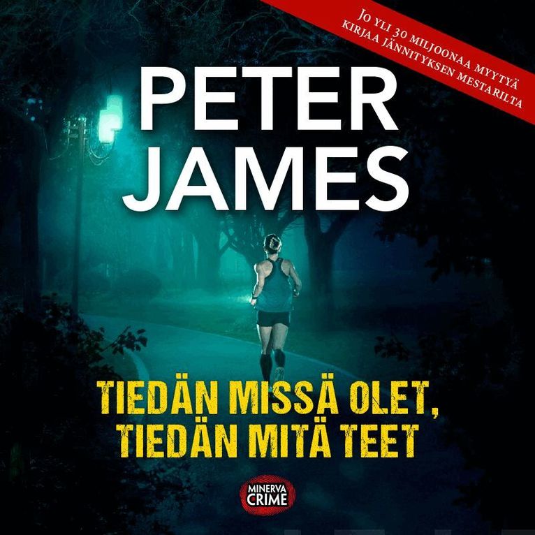 Peter James - Tiedän missä olet, tiedän mitä teet, Ljudbok