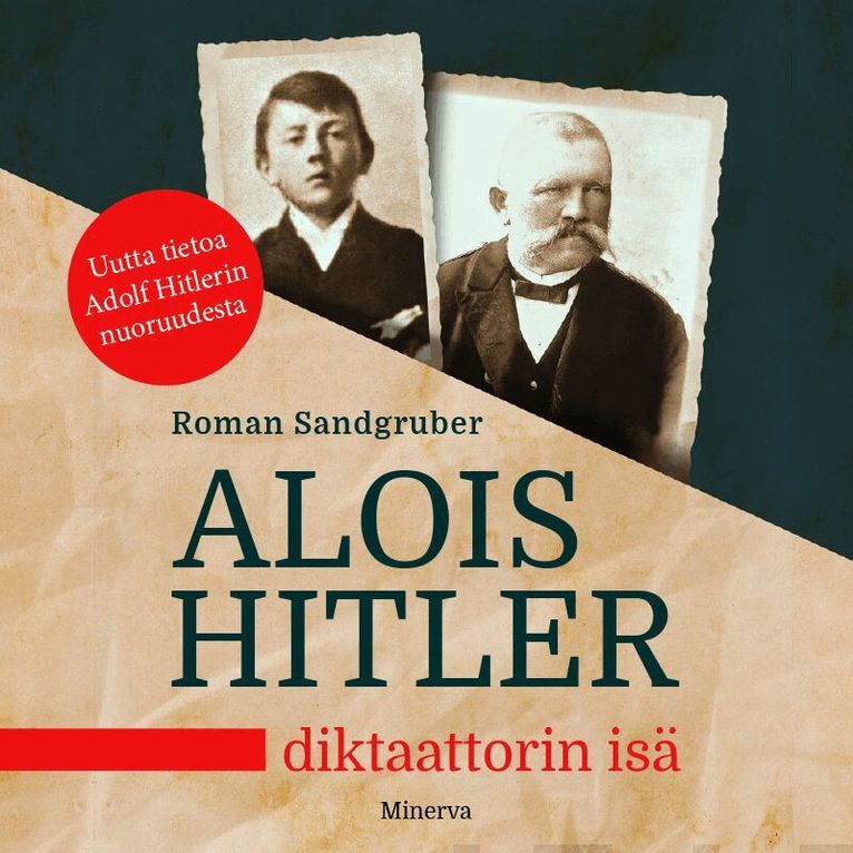 Roman Sandgruber - Alois Hitler – Diktaattorin isä, Ljudbok