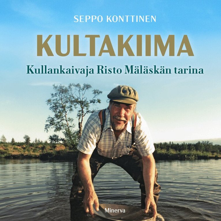 Seppo Konttinen - Kultakiima - Kullankaivaja Risto Mäläskän tarina, Ljudbok