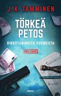 Trke petos  ? Rikostarinoita Suomesta