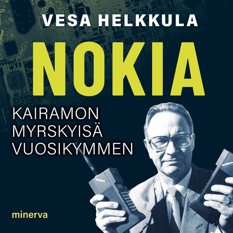 Vesa Helkkula - Nokia - Kairamon myrskyisä vuosikymmen, Ljudbok