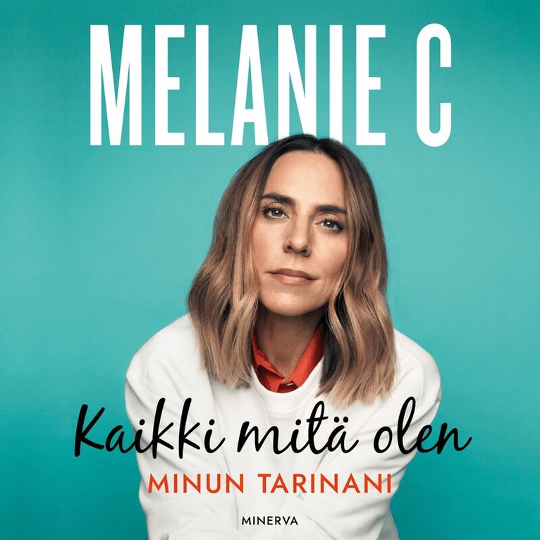 Melanie C. - Melanie C, Ljudbok