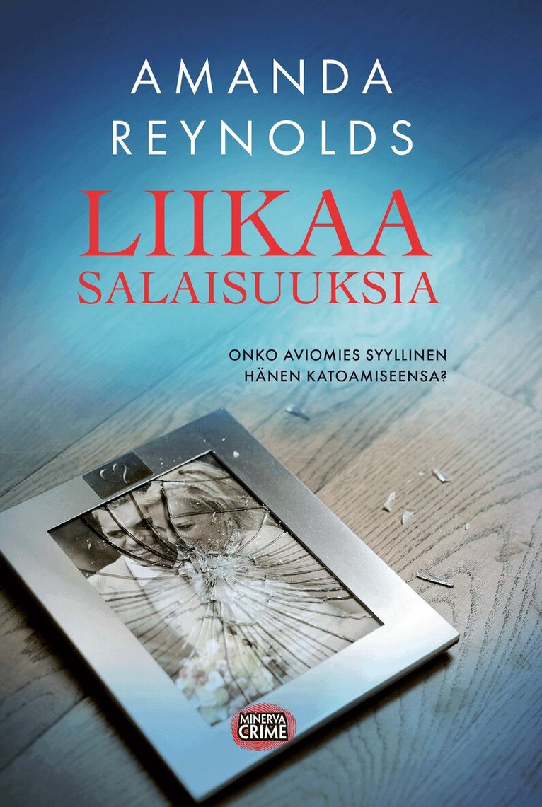 Amanda Reynolds - Liikaa salaisuuksia, E-bok