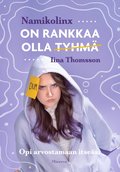 On rankkaa olla tyhm�