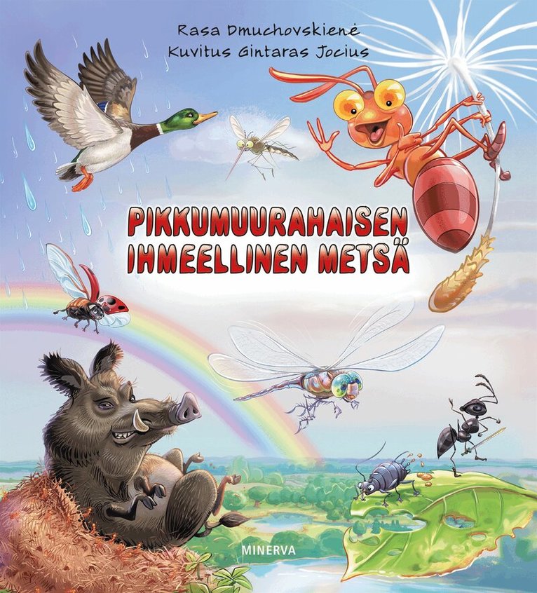 Rasa Dmuchovskienė - Pikkumuurahaisen ihmeellinen metsä, E-bok