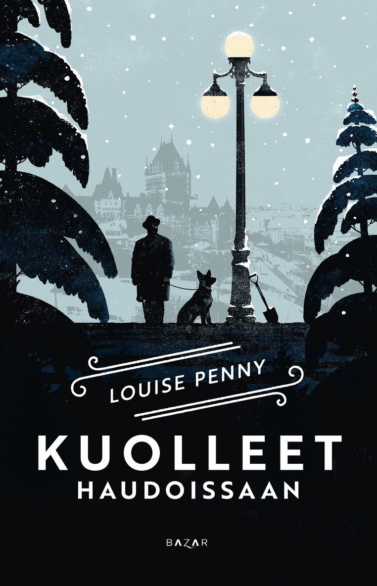 Louise Penny - Kuolleet haudoissaan, E-bok