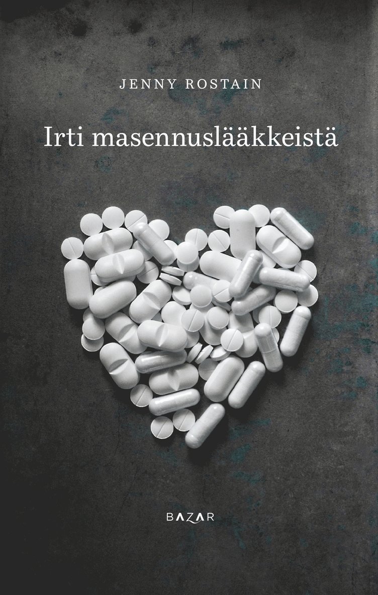 Jenny Rostain - Irti masennuslääkkeistä, E-bok