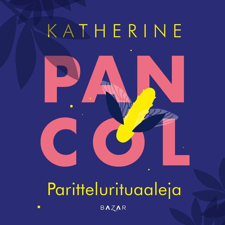 Katherine Pancol - Parittelurituaaleja, Ljudbok