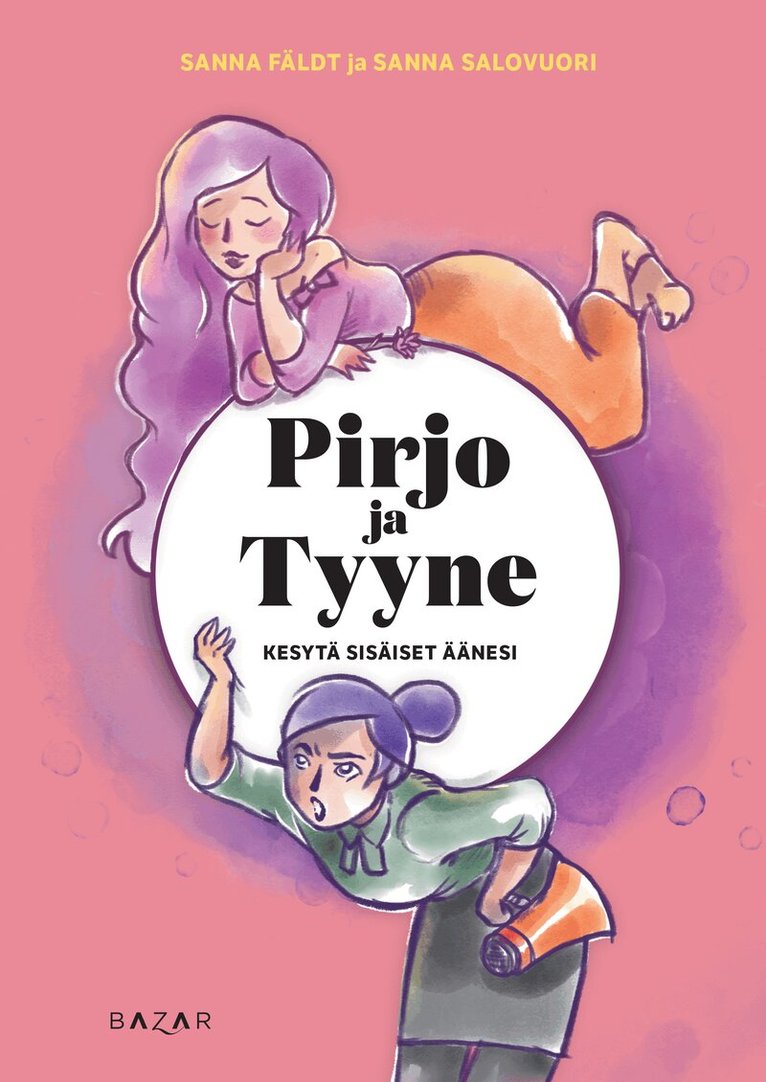 Sanna Fäldt, Sanna Salovuori - Pirjo ja Tyyne – Kesytä sisäiset äänesi, E-bok