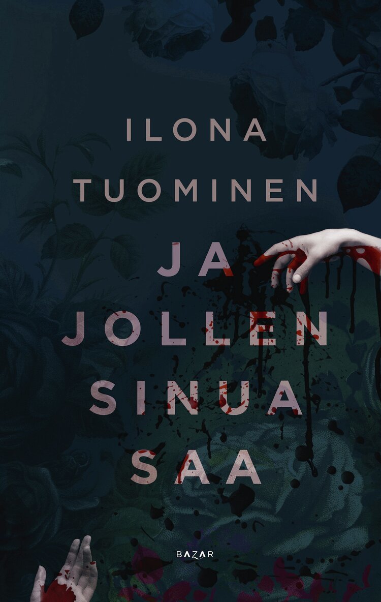Ilona Tuominen - Ja jollen sinua saa, E-bok