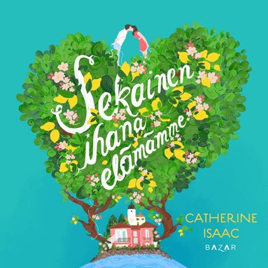 Catherine Isaac - Sekainen ihana elämämme, Ljudbok