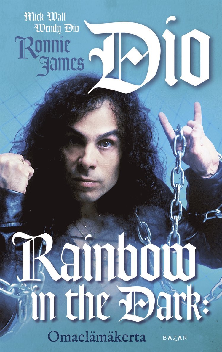 Mick Wall, Ronnie James Dio, Wendy Dio - Rainbow in the Dark: omaelämäkerta, E-bok