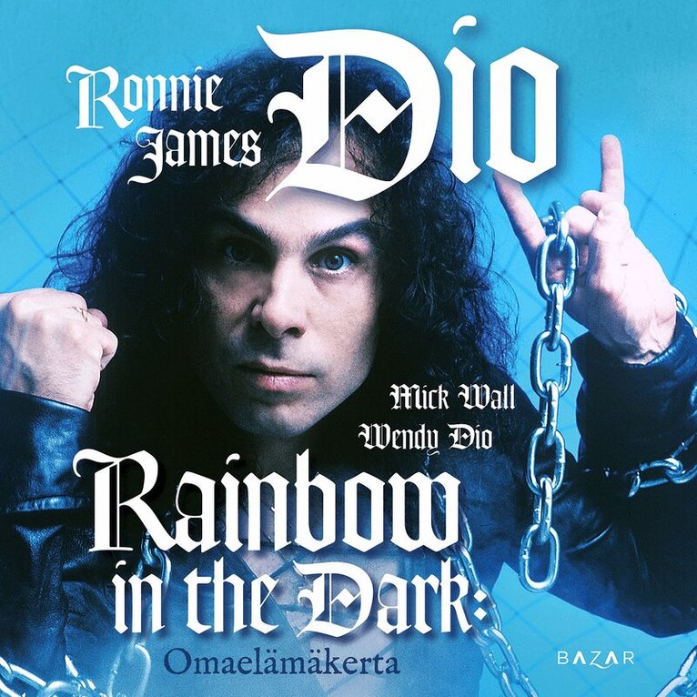 Mick Wall, Ronnie James Dio, Wendy Dio - Rainbow in the Dark: omaelämäkerta, Ljudbok
