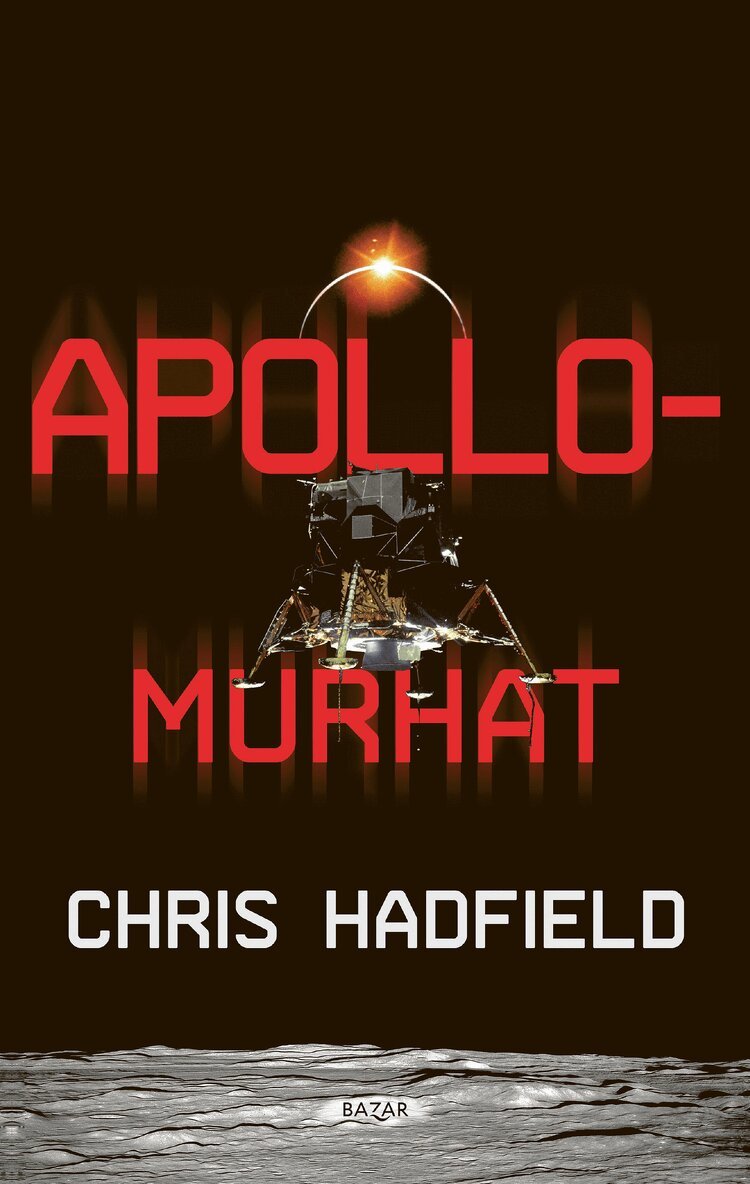 Chris Hadfield - Apollo-murhat, E-bok