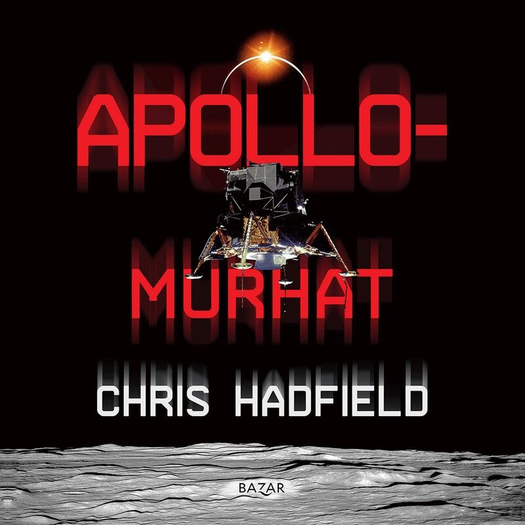 Chris Hadfield - Apollo-murhat, Ljudbok
