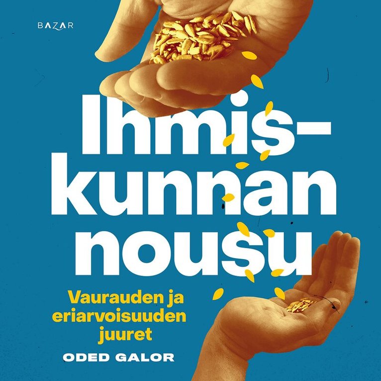 Oded Galor - Ihmiskunnan nousu, Ljudbok