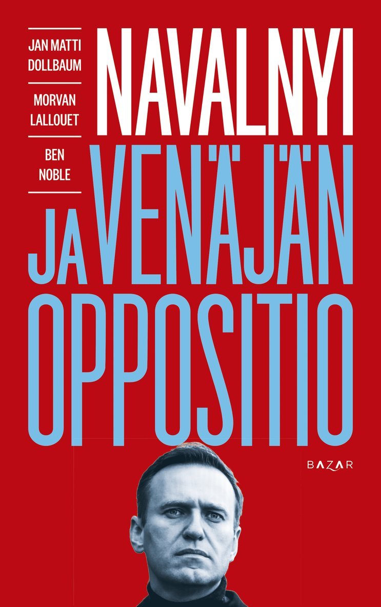Jan Matti Dollbaum, Morvan Lallouet, Ben Noble - Navalnyi ja Venäjän oppositio, E-bok. Tillgänglighet: Lägg i varukorg