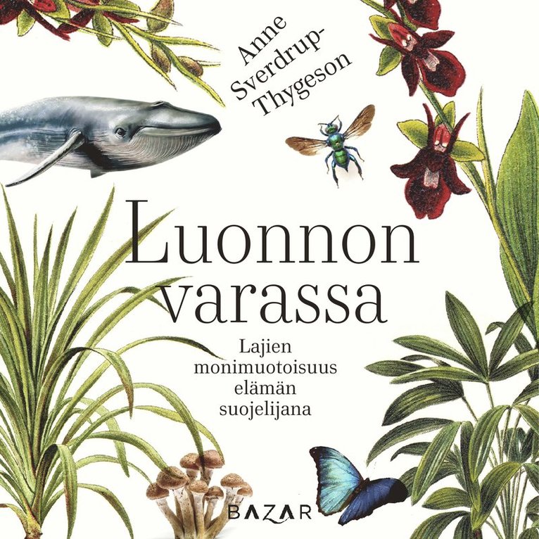 Anne Sverdrup-Thygeson - Luonnon varassa, Ljudbok