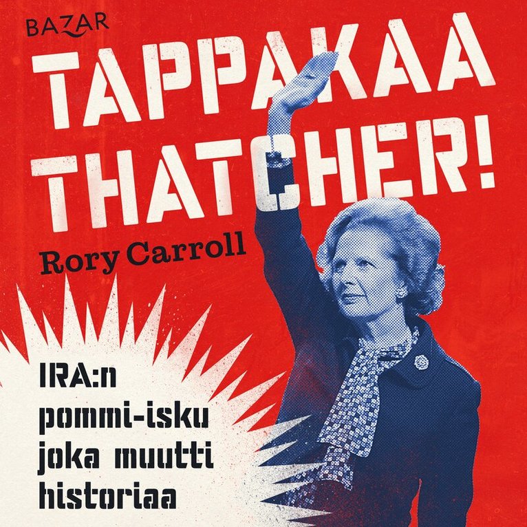 Rory Carroll - Tappakaa Thatcher!, Ljudbok