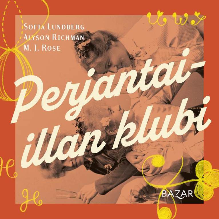Sofia Lundberg, M. J. Rose, Alyson Richman - Perjantai-illan klubi, Ljudbok