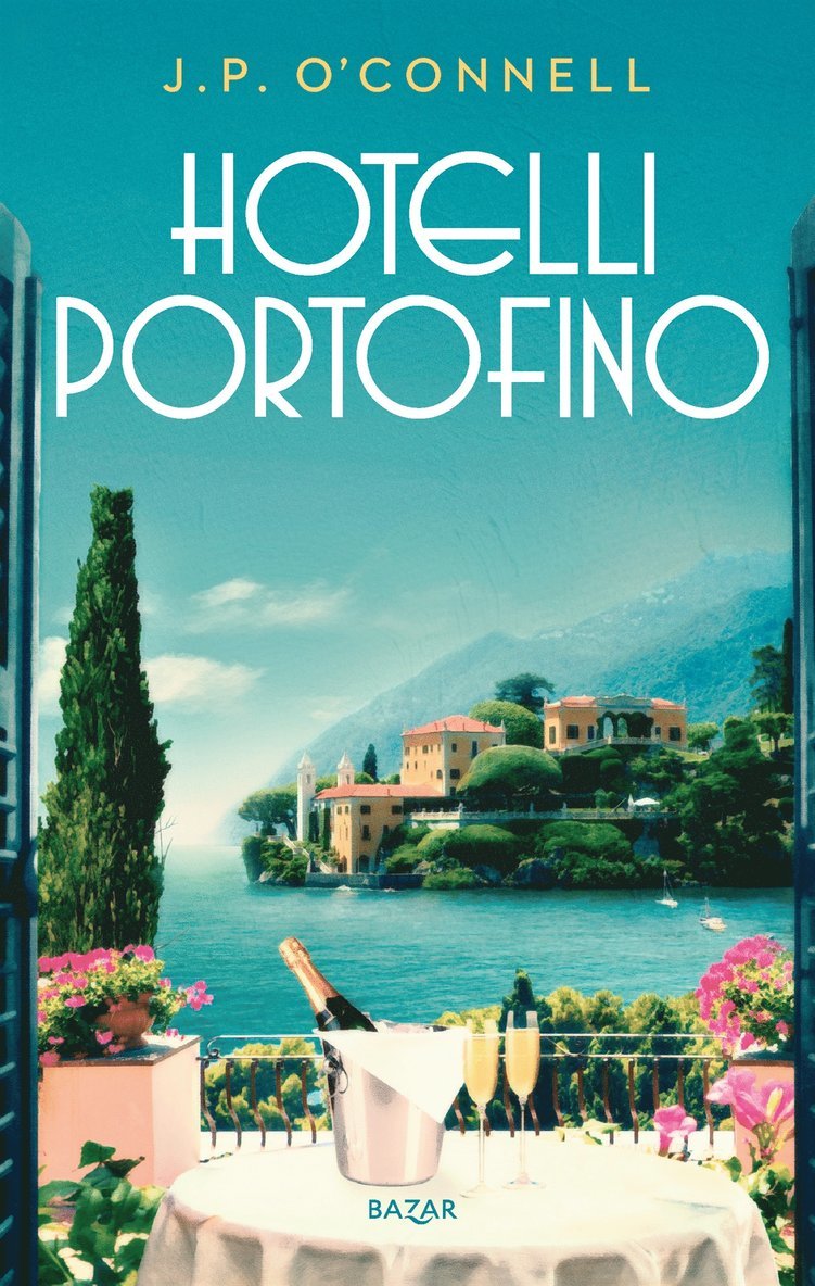 J. P. O'Connell - Hotelli Portofino, E-bok