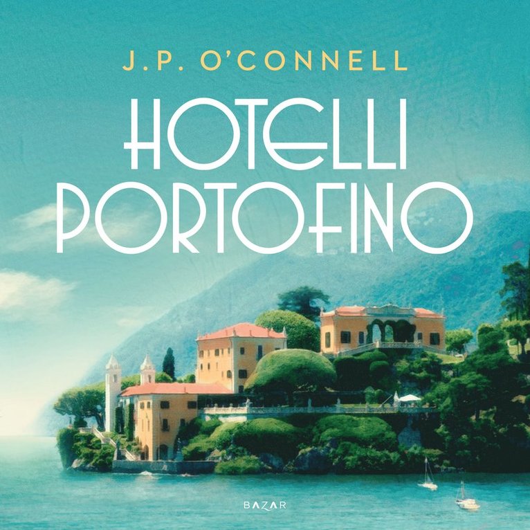 J. P. O'Connell - Hotelli Portofino, Ljudbok