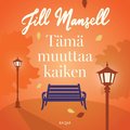Tm muuttaa kaiken