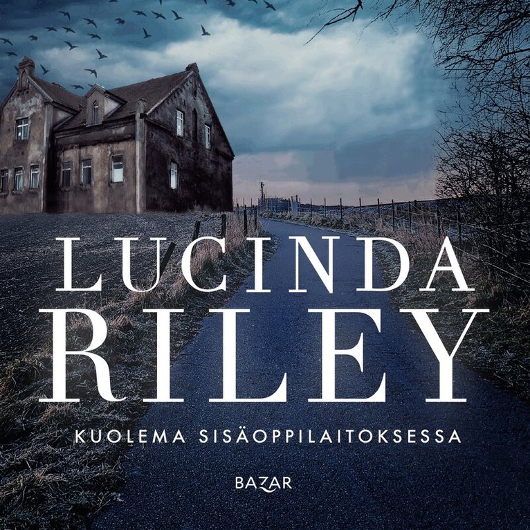 Lucinda Riley - Kuolema sisäoppilaitoksessa, Ljudbok