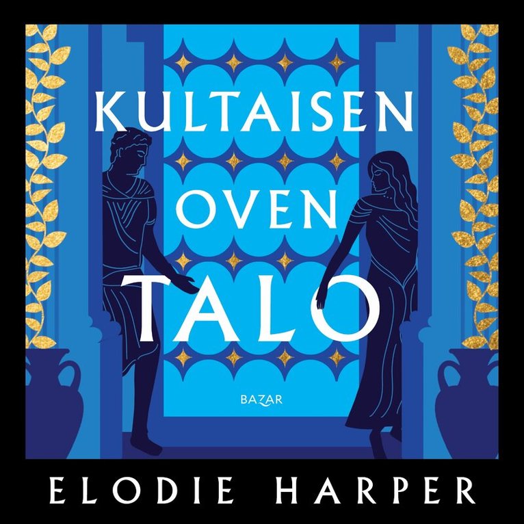 Elodie Harper - Kultaisen oven talo, Ljudbok