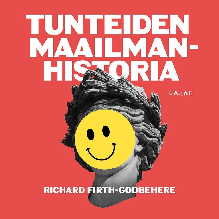 Richard Firth-Godbehere - Tunteiden maailmanhistoria, Ljudbok
