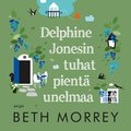Delphine Jonesin tuhat pient� unelmaa