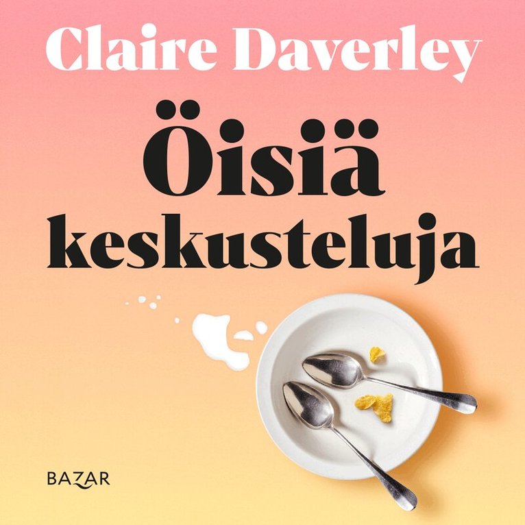 Claire Daverley - Öisiä keskusteluja, Ljudbok