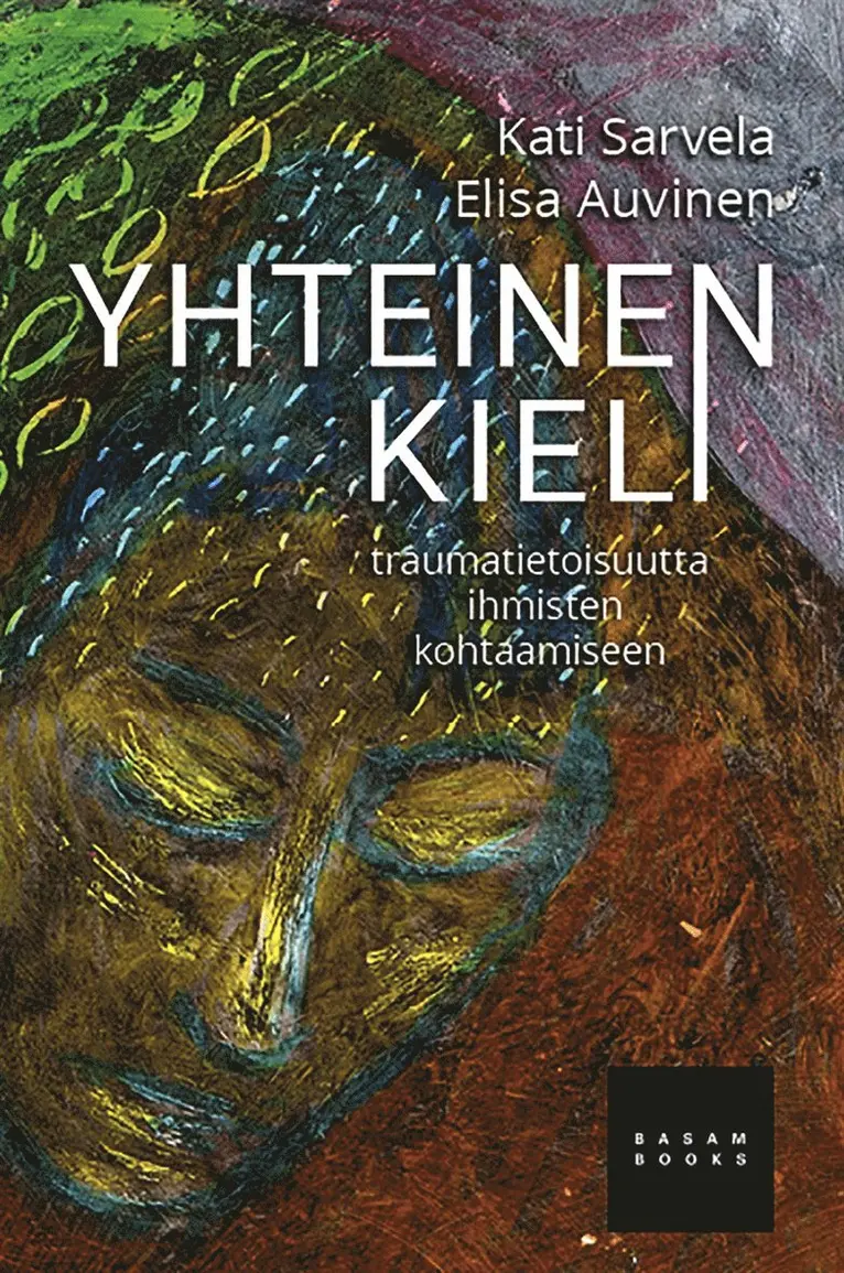 Kati Sarvela, Elisa Auvinen - Yhteinen kieli, E-bok. Tillgänglighet: Lägg i varukorg
