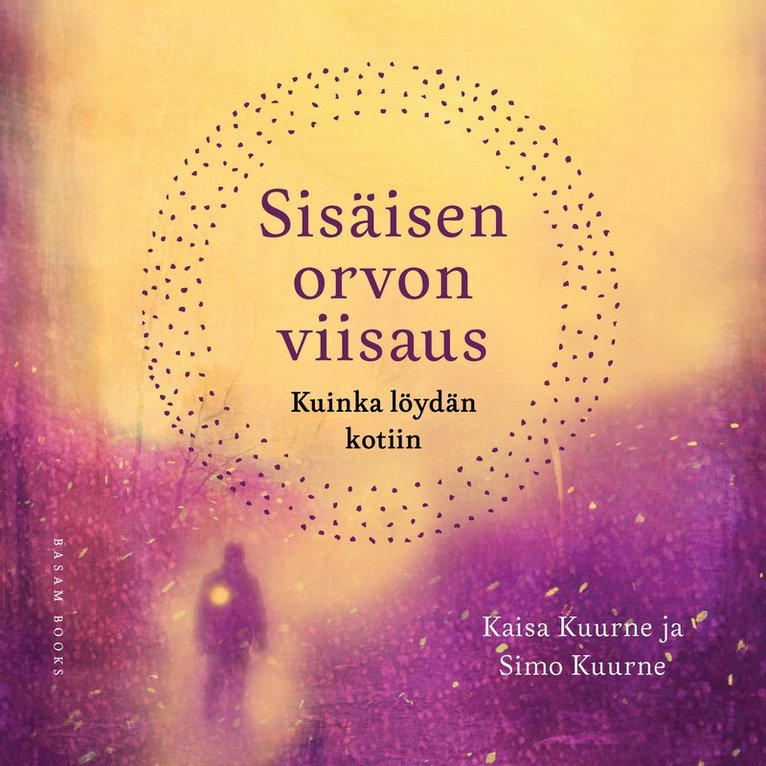Kaisa Kuurne, Simo Kuurne - Sisäisen orvon viisaus, Ljudbok