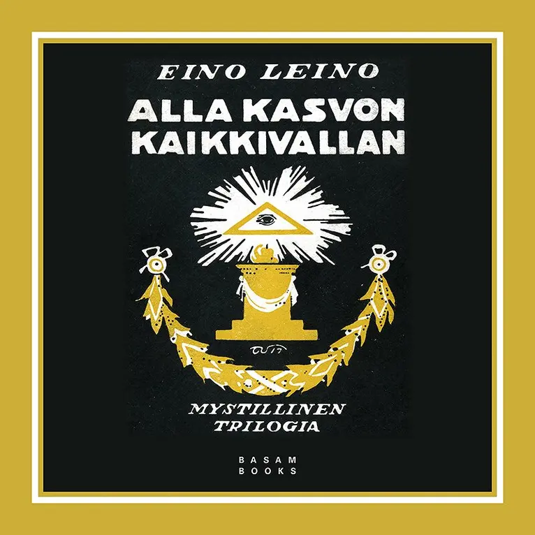 Eino Leino - Alla kasvon kaikkivallan, Ljudbok. Tillgänglighet: Lägg i varukorg