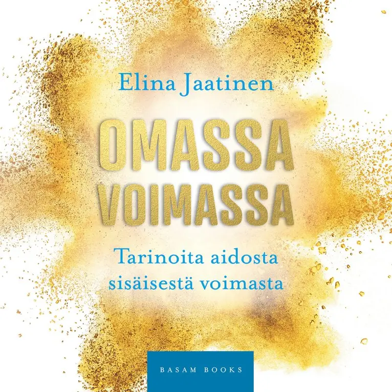 Elina Jaatinen - Omassa voimassa, Ljudbok. Tillgänglighet: Lägg i varukorg