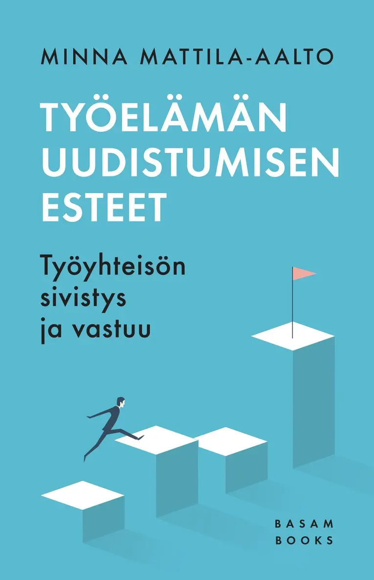 Minna Mattila-Aalto - Työelämän uudistumisen esteet, E-bok. Tillgänglighet: Lägg i varukorg