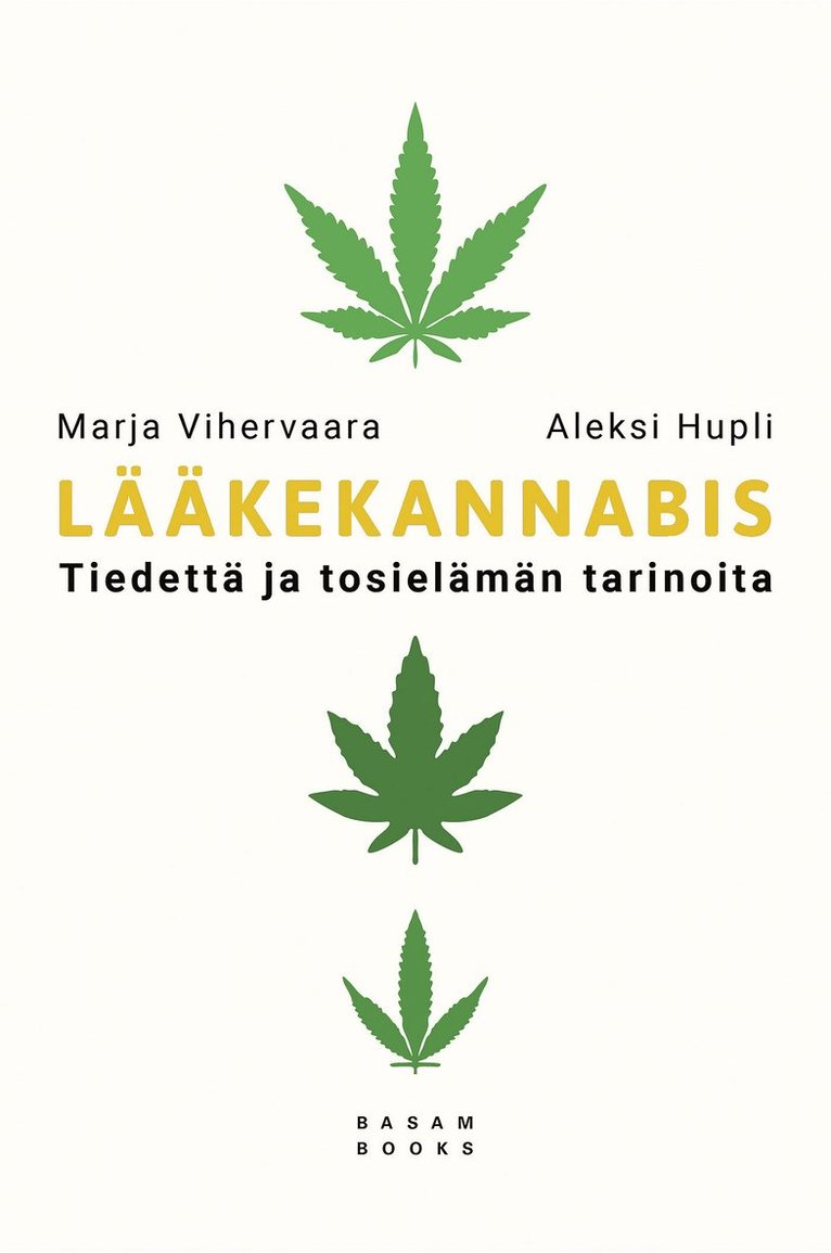 Marja Vihervaara, Aleksi Hupli - Lääkekannabis, E-bok