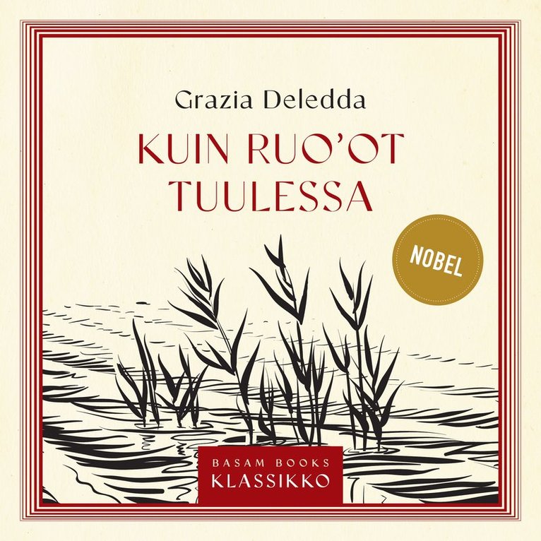 Grazia Deledda - Kuin ruo'ot tuulessa, Ljudbok