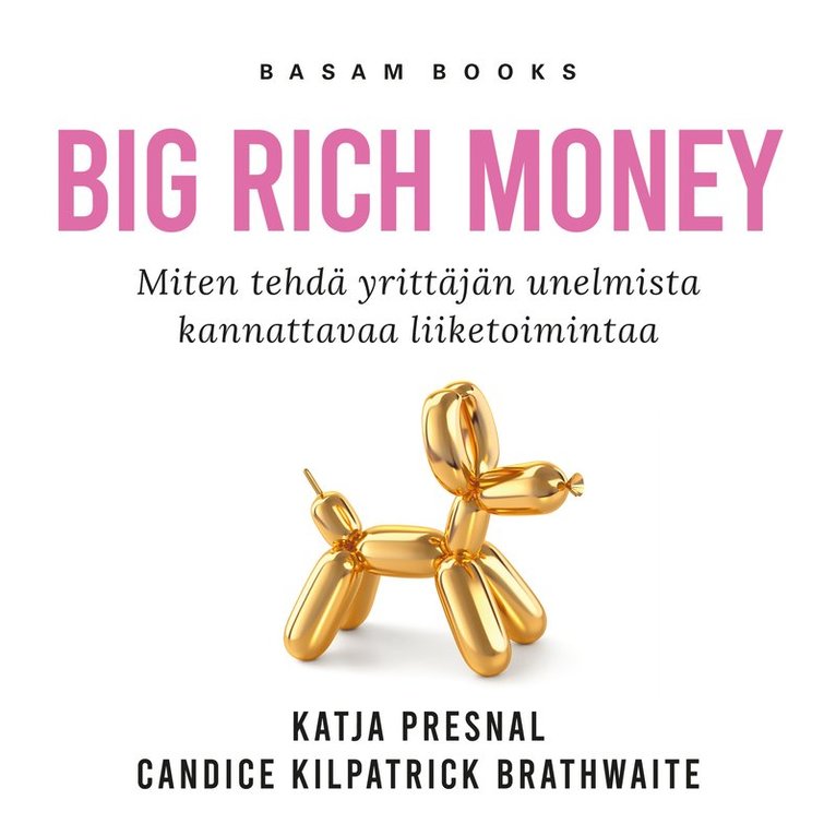 Katja Presnal - Big Rich Money, Ljudbok