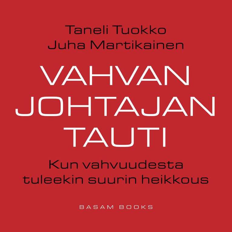 Taneli Tuokko, Juha Martikainen - Vahvan johtajan tauti, Ljudbok