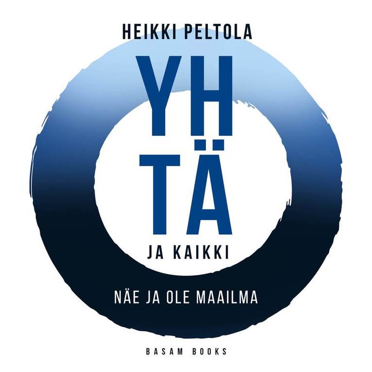 Heikki Peltola - Yhtä ja kaikki, Ljudbok