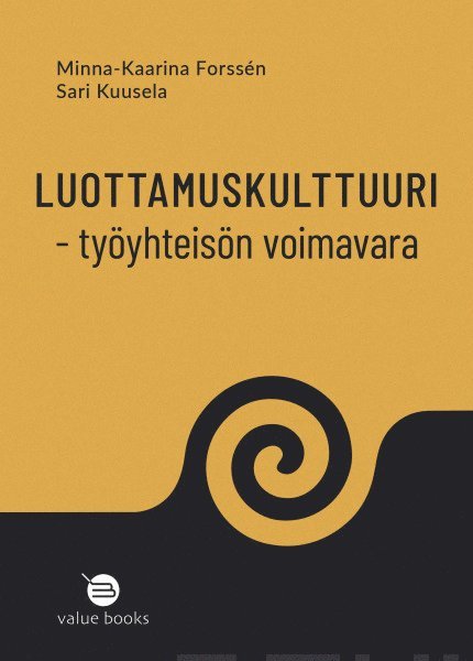 Sari Kuusela, Minna-Kaarina Forssén - Luottamuskulttuuri - työyhteisön voimavara, E-bok