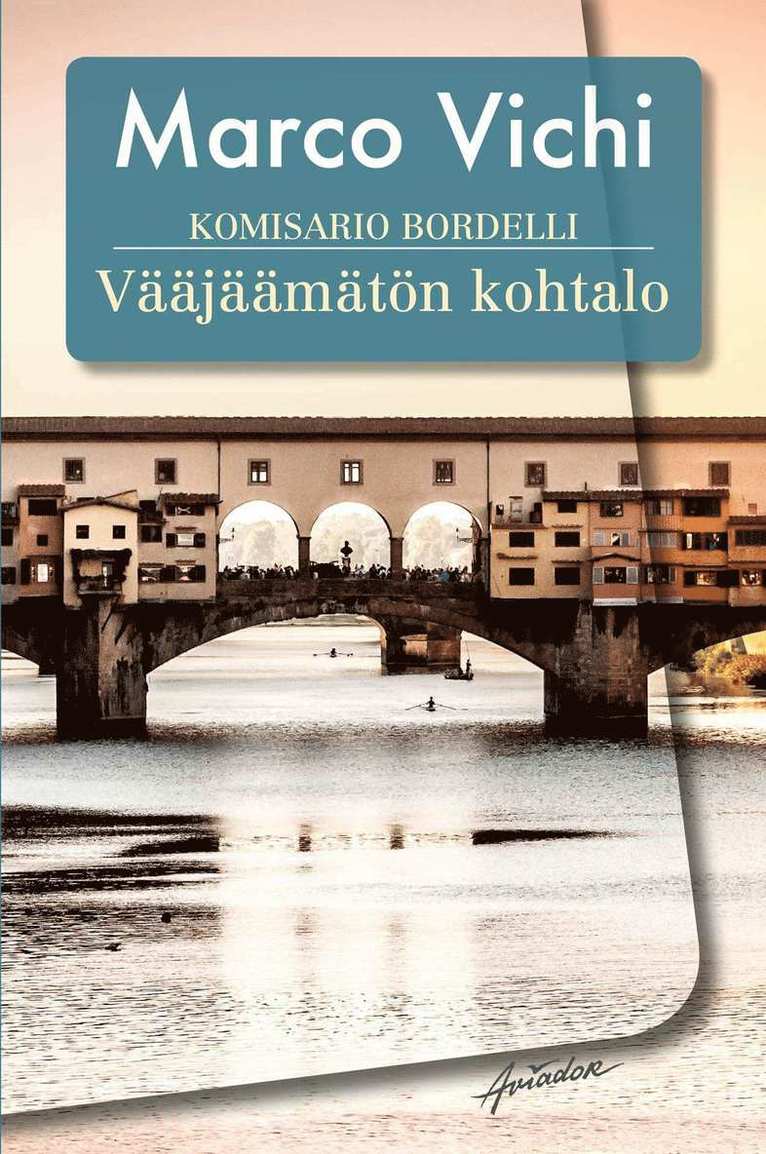 Marco Vichi - Komisario Bordelli ja vääjäämätön kohtalo, E-bok