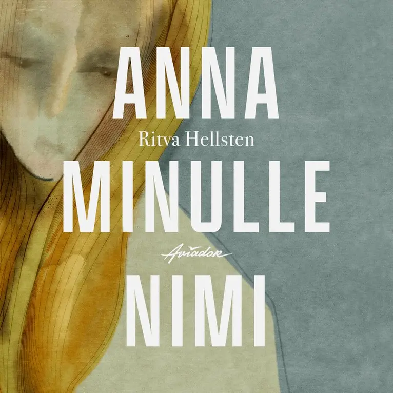 Ritva Hellsten - Anna minulle nimi, Ljudbok. Tillgänglighet: Lägg i varukorg