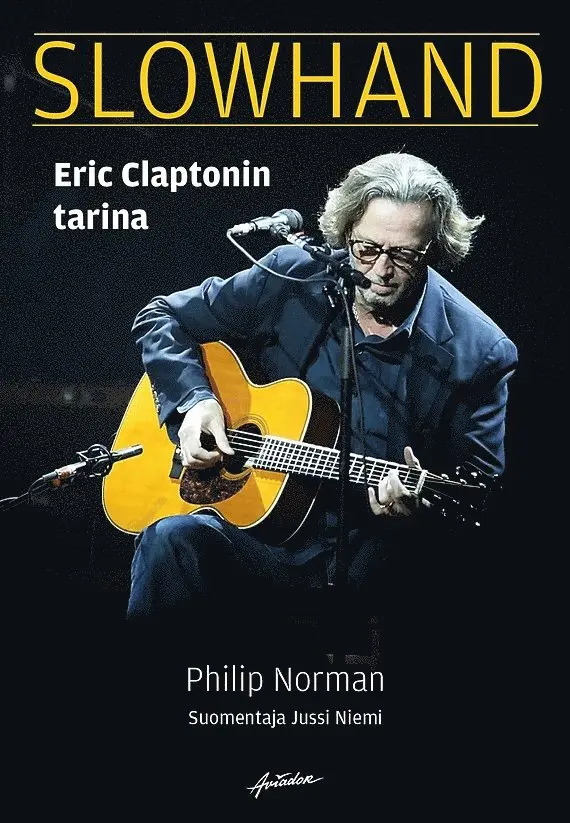Philip Norman - Slowhand - Eric Claptonin tarina, E-bok. Tillgänglighet: Lägg i varukorg