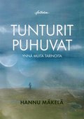 Tunturit puhuvat ? ynn� muita tarinoita